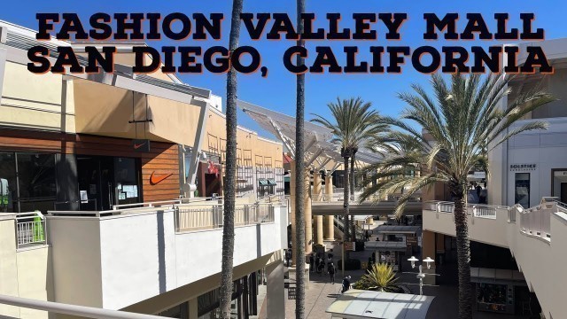 'FASHION VALLEY MALL | SAN DIEGO, California'