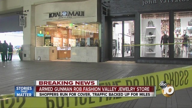 'Armed gunmen rob Fashion Valley jewelry store'