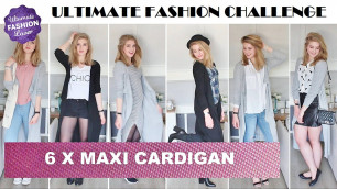 '6 OUTFITS MET MAXI CARDIGAN | Ultimate Fashion Challenge #7'