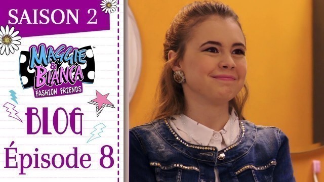 'Maggie & Bianca Fashion Friends | Saison 2 - Les mises à jour les plus GO.ZY.! [ Ép. 8 ]'