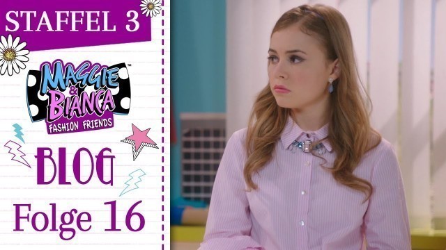 'Maggie & Bianca Fashion Friends I Staffel 3 - Der GO.ZY. -ste Moment und Post! [ Ep. 16 ]'