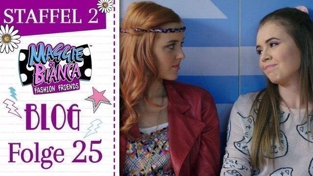 'Maggie & Bianca Fashion Friends | Staffel 2 - Der GO.ZY. -ste Moment und Post! [ Ep. 25 ]'