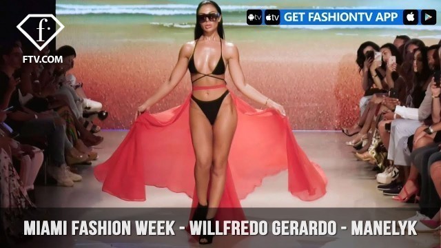 'Willfredo Gerardo - Manelyk Miami Swim Week Art Hearts Fashion 2019 | FashionTV | FTV'