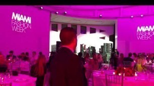 'Miami Fashion Week 2019 Benefit Gala video'