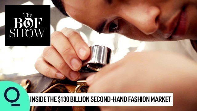 'Inside the Massive Second-Hand Fashion Market | The Business of Fashion Show'