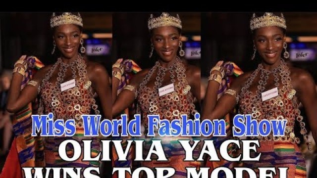 'OLIVIA YACE WINNER TOP MODEL MISS WORLD 2021 FASHION SHOW'