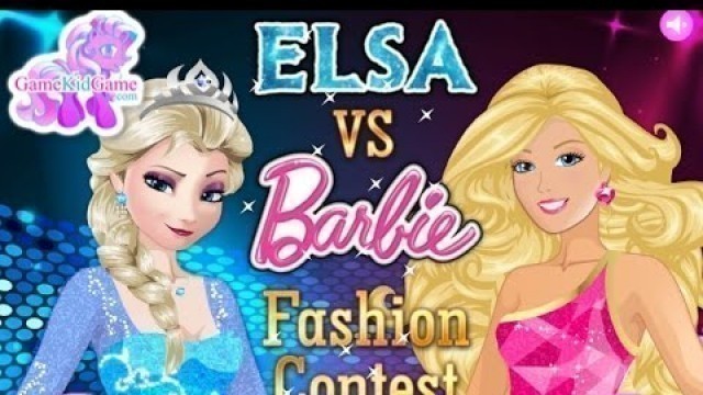 'Princess Elsa Vs Barbie Fashion Contest - Girl Games 2015'