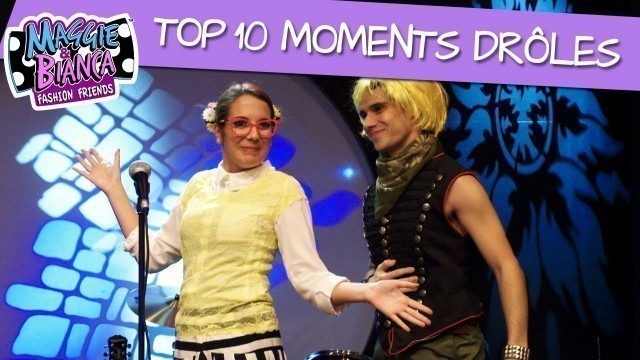 'Maggie & Bianca Fashion Friends | Top 10 – Moments drôles'