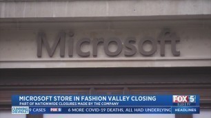 'Microsoft Store In Fashion Valley Closing'