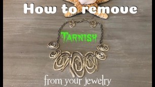 'How to remove Tarnish from your $5 Jewelry'