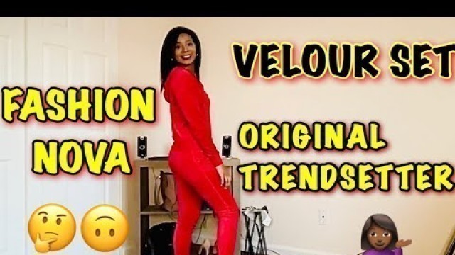 'FASHION NOVA VELOUR SET REVIEW | ORIGINAL TRENDSETTER VELOUR SET | JUMPSUIT REVIEW'