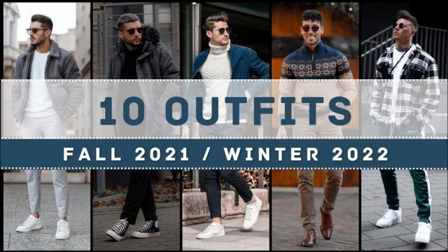 '10 New Fall/Winter Outfit Ideas For Men 2021 | Attractive Outfits | Fall 2021/Winter 2022'