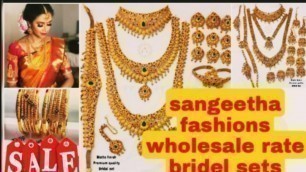 'Wholesale rate bridel jewel sets| Sangeetha fashions lAll india free shipping|WhatsAp order|Details