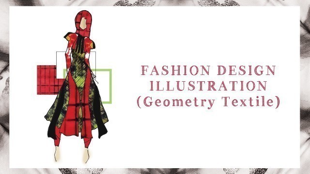 'Fashion Design & Illustration (Geometry Textile)'