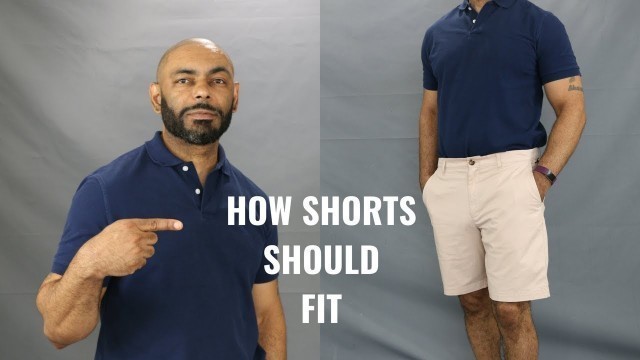 'How Men\'s Shorts Should Fit'