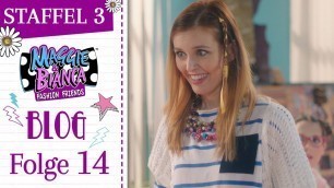 'Maggie & Bianca Fashion Friends I Staffel 3 - Der GO.ZY. -ste Moment und Post! [ Ep. 14 ]'