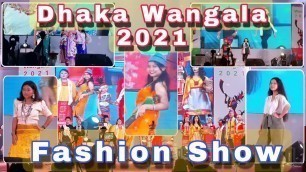 'Dhaka Wangala Festival 2021 - Fashion Show - Chidari TV Presents'