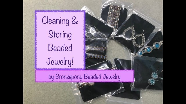 'Cleaning & Storing Beaded Jewelry'