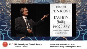 'Roger Penrose: Fashion, Faith and Fantasy in the New Physics of the Universe'