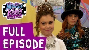 'Maggie & Bianca Fashion Friends - Season 1 Episode 20 - No mask, no party [FULL EPISODE]'