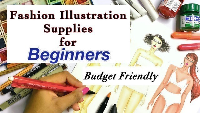 'Fashion Illustration Supplies for Beginners | Budget Friendly Approach | Art Studio by Srabani'