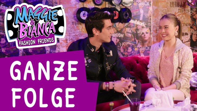 'Maggie & Bianca Fashion Friends I Staffel 3 Folge 4 - Tipps und Tricks - [GANZE FOLGE]'