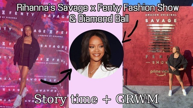 'STORY TIME: WE CRASHED RIHANNA\'S DIAMOND BALL AND SAVAGE X FENTY FASHION SHOW || CCGRWM ft Dossier'