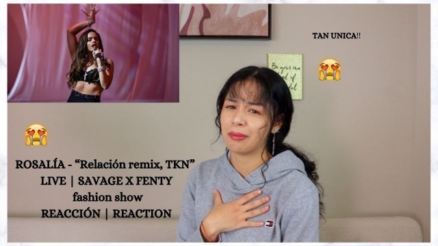 'ROSALÍA - “Relación remix, TKN” LIVE | SAVAGE X FENTY fashion show | REACTION'