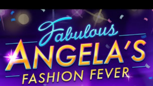 'Fabulous  Angela’s Fashion Fever - обзор игры'