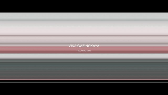 'VIKA GAZINSKAYA Fall-Winter 2016-2017'