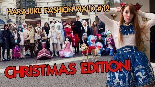 'Harajuku Fashion Walk Torino #12 - Christmas Edition'