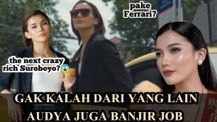 'GAK KALAH DARI JOLIE,AUDYA PUN BANYAK BANJIR JOB FASHION SHOW SAMPAI VIDEO SHOOT.'