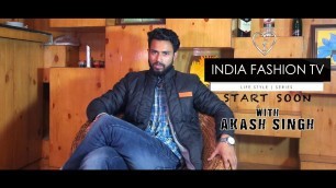 'INDIA FASHION TV LIFESTYLE SERIES COMING SOON'