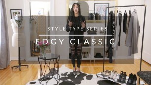 'Style Type Series: Edgy Classic'