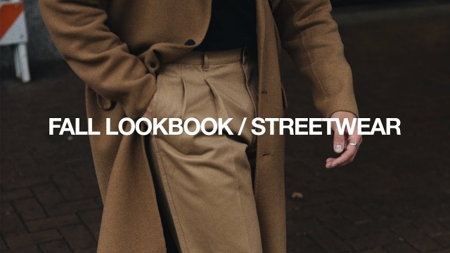 'FALL LOOKBOOK 2019 / Casual Streetwear Outfits'