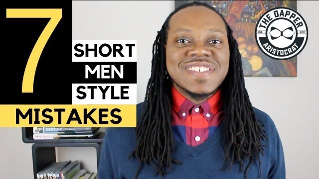 '7 Mistakes Short Men Make | 7 Style Mistakes Short Men Make'