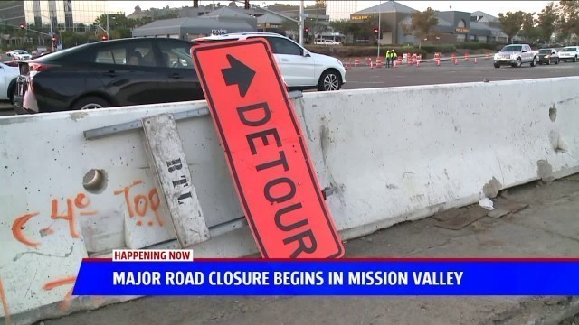 'Major Road Closure Begins In Mission Valley'