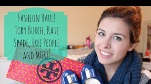 'Fashion Haul! Tory Burch, Kate Spade, Free People and MORE!'