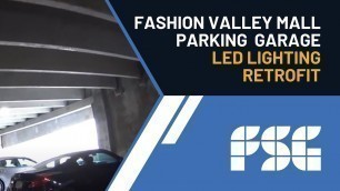 'Fashion Valley Mall Parking Garage | LED Lighting Retrofit'