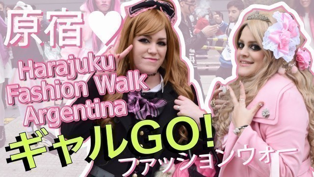 'GyaruGO! TV | Harajuku Fashion Walk en Argentina 