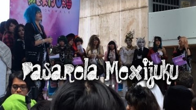 'Pasarela Mexijuku / Harajuku Fashion Walk Mexico'