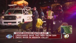 'Lifeguards save two men from San Diego River in Mission Valley'