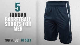 'Top 10 Jordan Basketball Shorts [2018 ]: Jordan Doble Crossover Basketball Short Mens Style:'