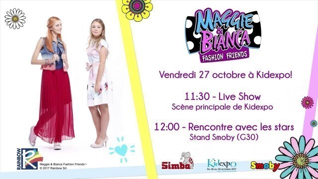 'Maggie & Bianca Fashion Friends | Maggie, Bianca et Les MoodBoards à Kidexpo 2017 !'