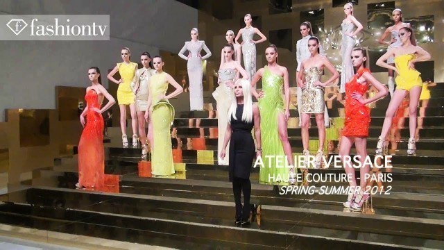 'Atelier Versace Show at Paris Couture Fashion Week Spring/Summer 2012 | FashionTV - FTV'