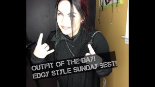 'Outfit of the day EDGY STYLE Sunday best!'