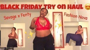 'BLACK FRIDAY TRY ON HAUL!! (Savagexfenty, Fashion Nova, etc.)'