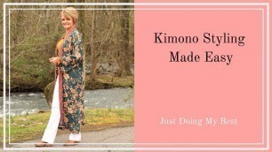 'Easy Kimono Styling - Look Super Chic Over 40'