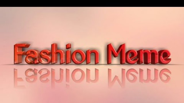 'FASHION MEME animation^^'