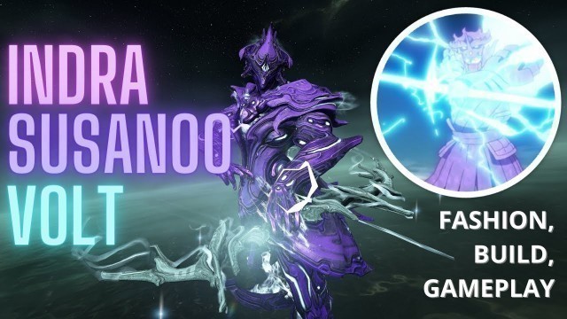 'Indra Susanoo Volt | Warframe Fashion, Build, and Steel Path Gameplay'